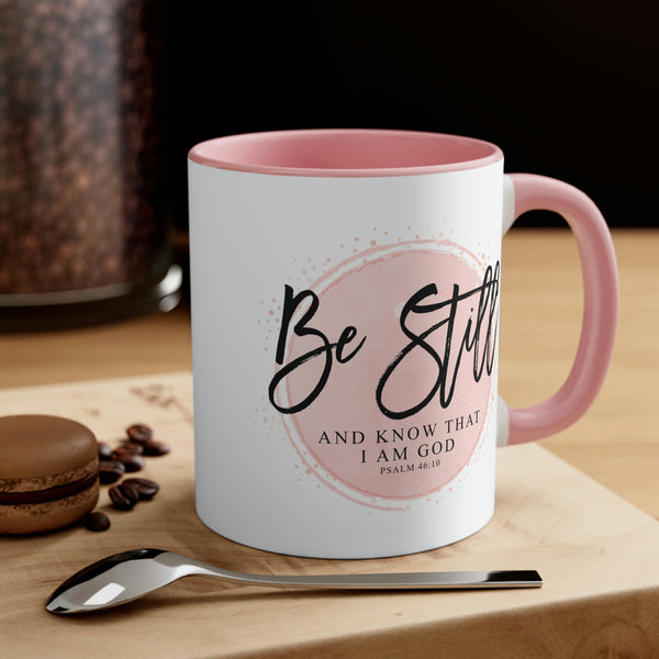 Be Still And Know That I Am God Christian Coffee Mug 11oz